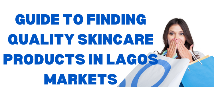 how to find quality products in lagos markets balogun