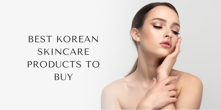 best must have korean skincare products
