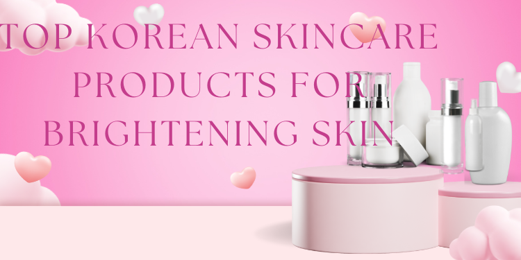 korean skincare products for brigtening skin